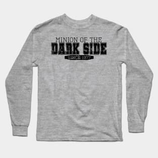 Minion of the Dark Side (Black Text) Long Sleeve T-Shirt